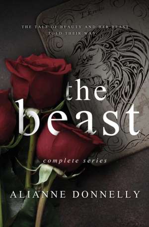 The Beast (Complete Series) de Alianne Donnelly