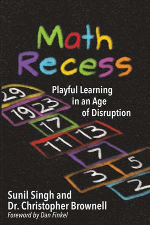 Math Recess de Sunil Singh