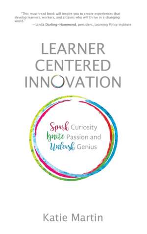 Learner-Centered Innovation de Katie Martin