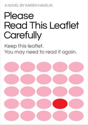 Please Read This Leaflet Carefully de Karen Havelin