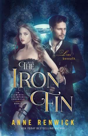 The Iron Fin de Anne Renwick