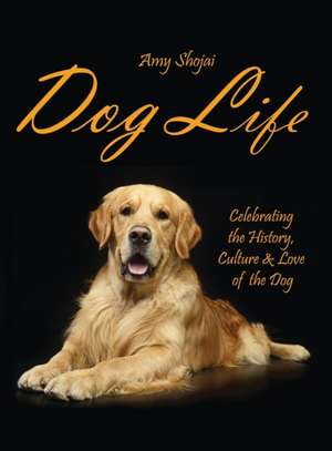 Dog Life de Amy Shojai