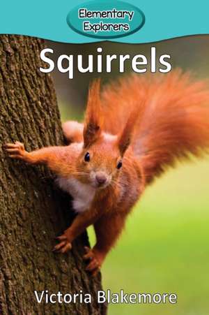 Squirrels de Victoria Blakemore