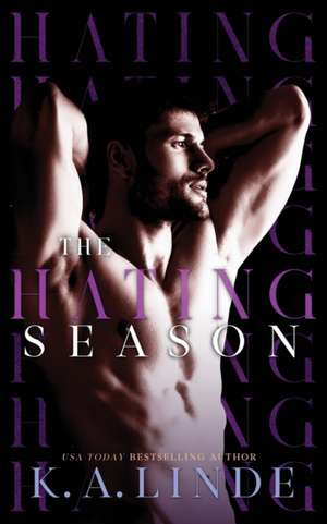 The Hating Season de K. A. Linde