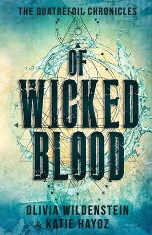 Of Wicked Blood de Katie Hayoz