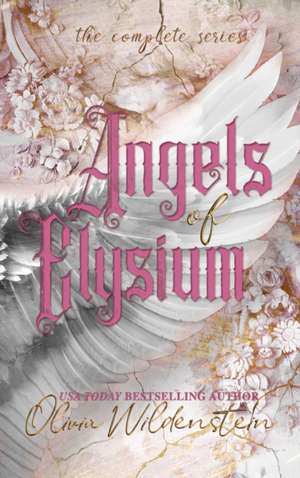 Angels of Elysium de Olivia Wildenstein