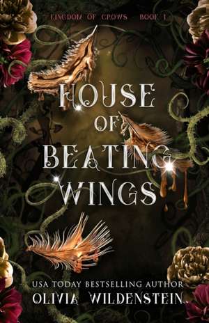 House of Beating Wings de Olivia Wildenstein