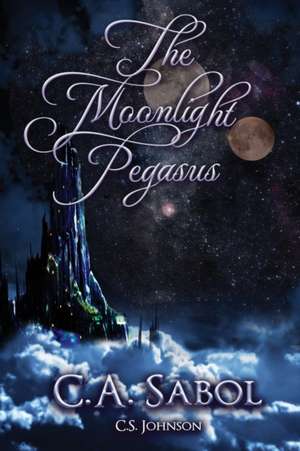 The Moonlight Pegasus de C. S. Johnson