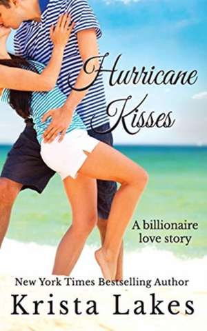 Hurricane Kisses de Krista Lakes