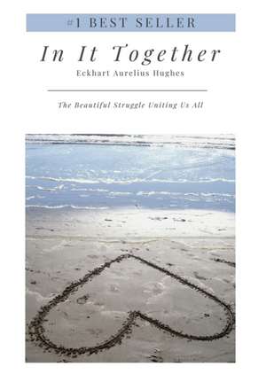 In It Together de Eckhart Aurelius Hughes