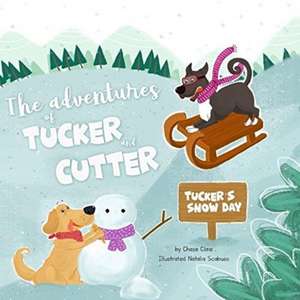 Tucker's Snow Day de Chase Cline