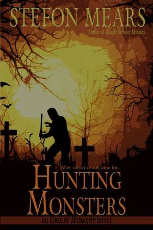 Hunting Monsters de Stefon Mears