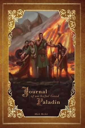 Journal of an Awful Good Paladin: Book 1 de Mick McArt