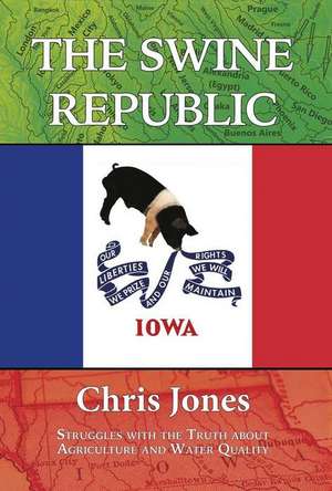 The Swine Republic de Chris Jones