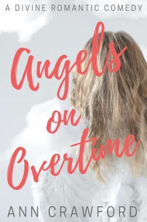 Angels on Overtime de Crawford Ann