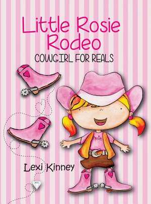 Little Rosie Rodeo de Lexi Kinney