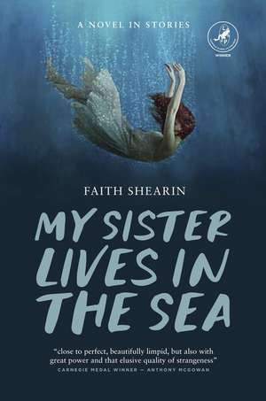 My Sister Lives in the Sea de Faith Shearin