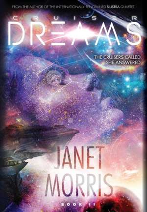 Cruiser Dreams (Kerrion Empire Book 2) de Janet Morris