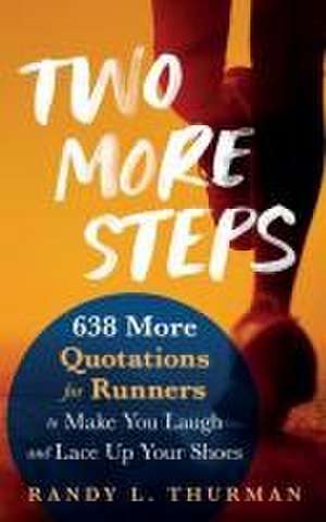 Two More Steps de Randy L Thurman