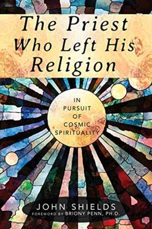 Priest Who Left His Religion de John Shields