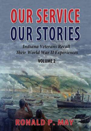 Our Service, Our Stories, Volume 2 de Ronald P. May