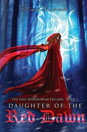 Daughter of the Red Dawn de Alicia Michaels