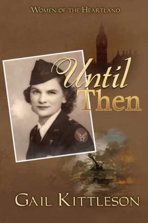 Until Then de Gail Kittleson