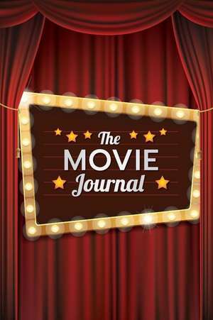 The Movie Journal: A Specialized Notebook to Record Your Personal Film Watching History - 6.14" x 9.21" 100 pages - A Must for Film Stude de Sweet Harmony Press