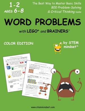 Word Problems with Lego and Brainers Grades 1-2 Ages 6-8 Color Edition de Llc Stem Mindset