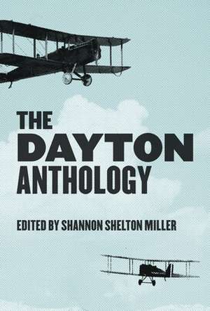 The Dayton Anthology de Shannon Shelton Miller