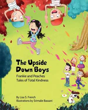 The Upside-Down Boys de Lisa S. French