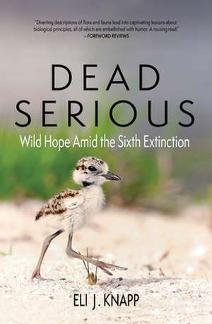 Dead Serious de Eli J Knapp