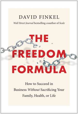 The Freedom Formula de David Finkel