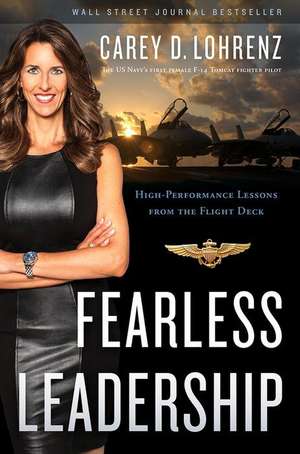 Fearless Leadership de Carey D Lohrenz