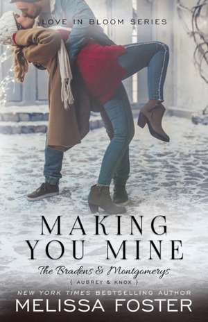 Making You Mine de Melissa Foster