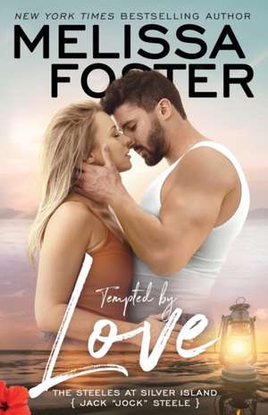 Tempted by Love de Melissa Foster