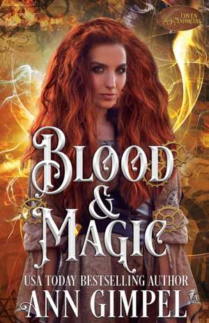 Blood and Magic de Ann Gimpel