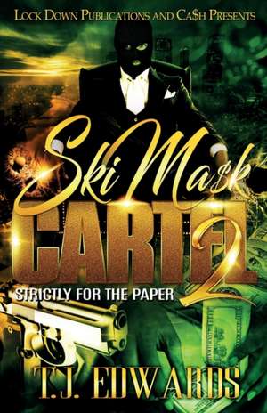 Ski Mask Cartel 2 de T. J. Edwards