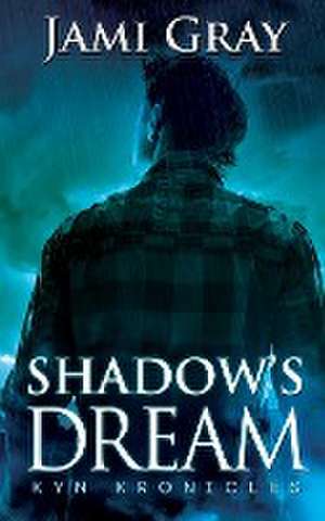 Shadow's Dream de Jami Gray