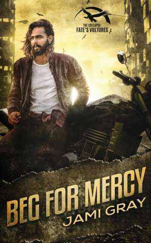 Beg for Mercy de Jami Gray