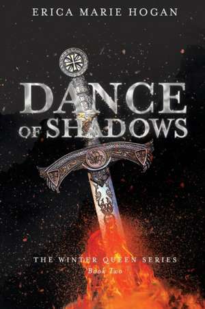 Dance of Shadows de Erica Marie Hogan