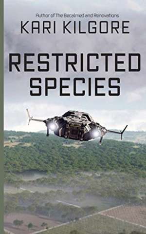 Restricted Species de Kari Kilgore