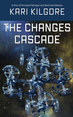 The Changes Cascade de Kari Kilgore