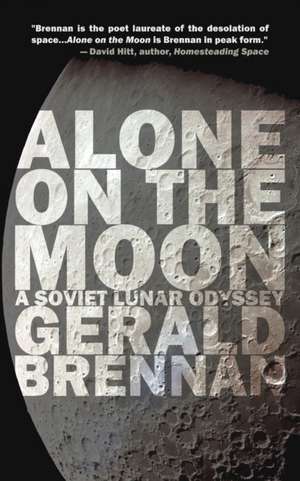 Alone on the Moon de Gerald Brennan