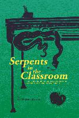 Serpents in the Classroom de Thomas Korcok