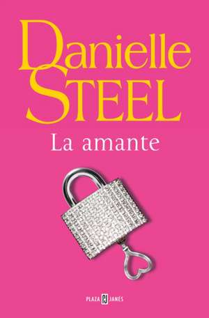 La Amante / The Mistress de Danielle Steel