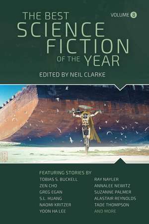 The Best Science Fiction of the Year: Volume Eight de Neil Clarke