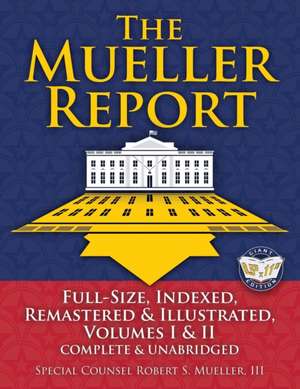 The Mueller Report de Robert S Mueller