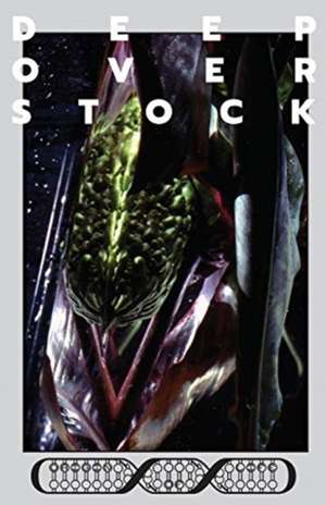 Deep Overstock Issue 10 de Mickey Collins