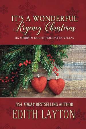 It's a Wonderful Regency Christmas de Edith Layton